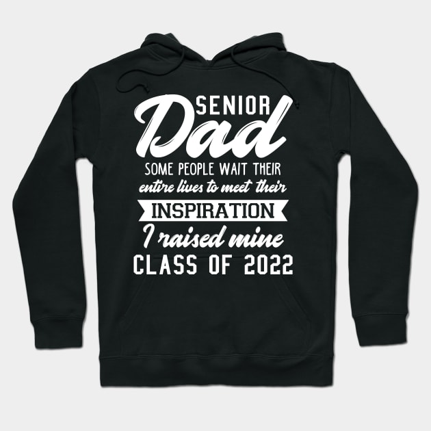 Proud Dad of a 2022 Senior Hoodie by KsuAnn